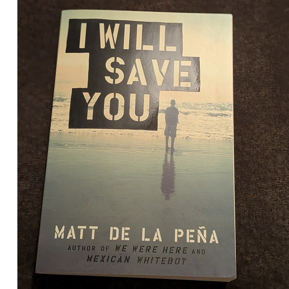 I Will Save You Matt de la Peña Signed First Edition Paperback YA Fiction Book